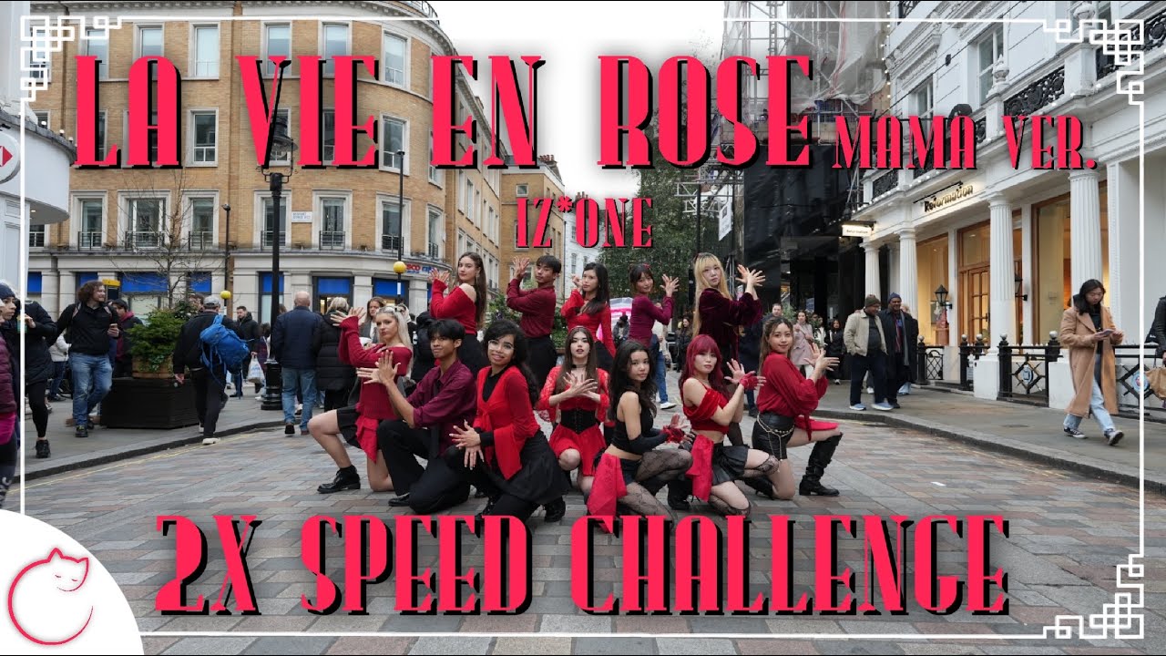 [KPOP IN PUBLIC | 2X SPEED | 4K] IZ*ONE (아이즈원) 'La Vie En Rose' (MAMA Ver.) Dance Cover | LONDON