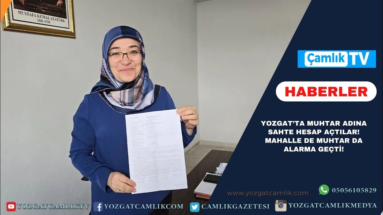 Yozgat’ta Muhtar adına sahte hesap açtılar! Mahalle de muhtar da alarma geçti!