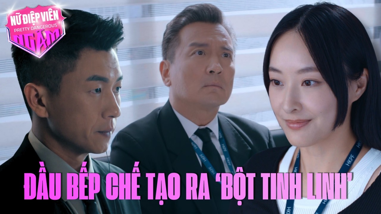 Nữ Điệp Viên Ngầm cắt tập 2_Đầu bếp chế tạo ra ‘bột tinh linh’