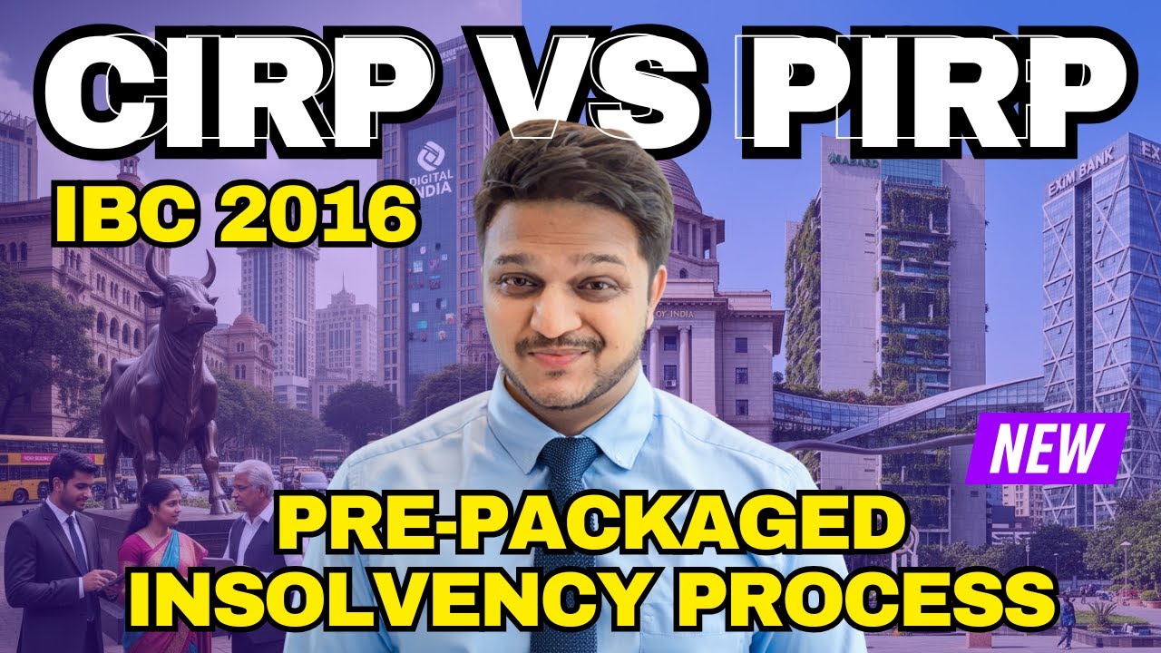 IBC 2016 | pirp | pre-packaged insolvency resolution process | cirp vs pirp