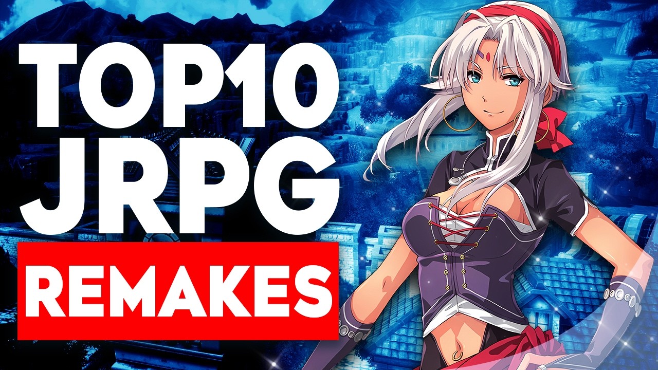 10 ЛУЧШИХ ремейков и ремастеров JRPG, в которые должен сыграть каждый!