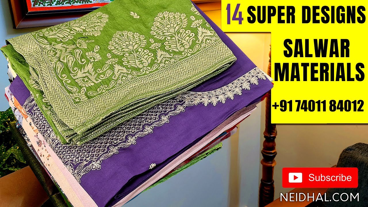 14 New Salwar Material Designs | NEIDHAL.COM | WhatsApp +917401184012 | FEB 13 #3324 🌺🌺🌺