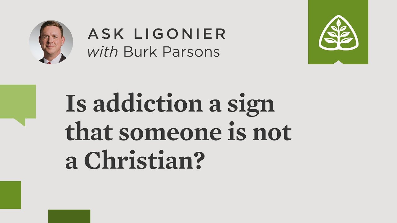 Is addiction a sign that someone is not a Christian?