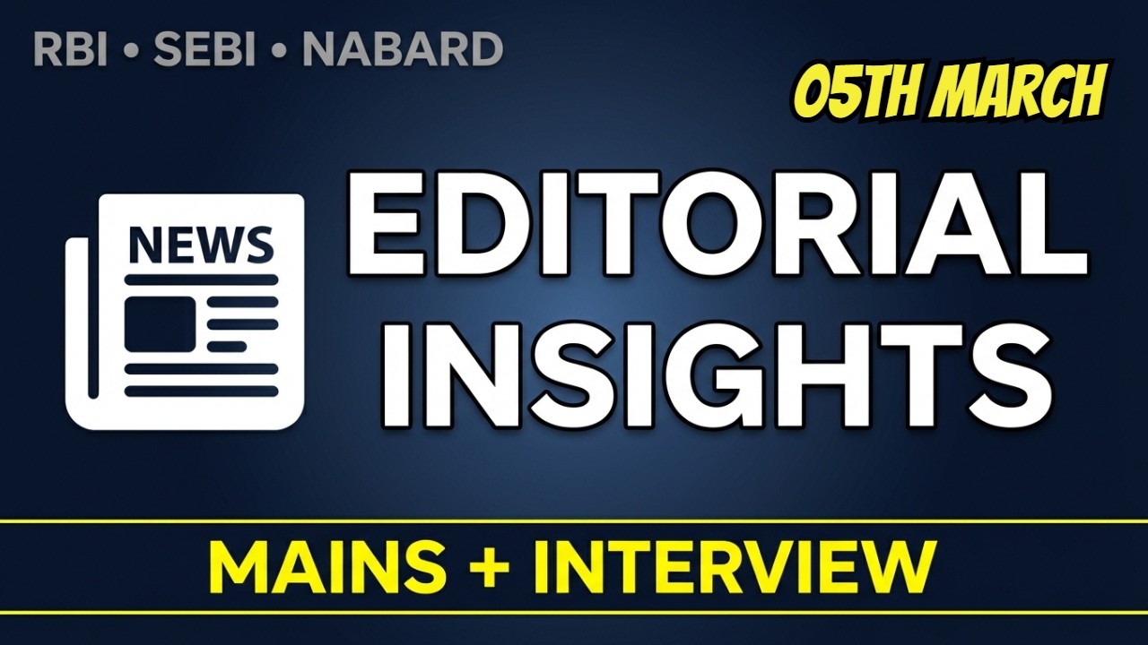 05th March Editorial Analysis for RBI Grade B SEBI NABARD | Descriptive Paper & Interview Prep