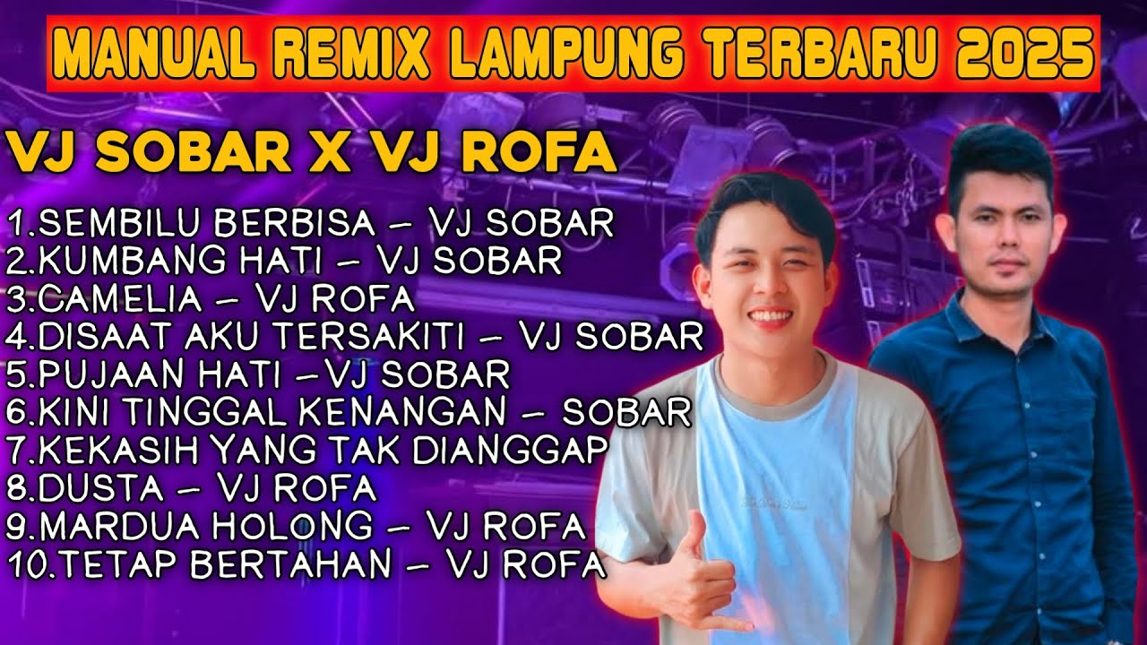 KUMPULAN MANUAL REMIX LAMPUNG TERBARU 2025 - VJ SOBAR X VJ ROVA || REMIX LAMPUNG TERBARU 2025