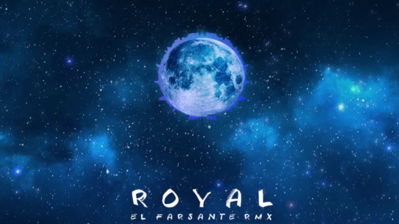 ROYAL - EL FARSANTE REMIX (official audio)