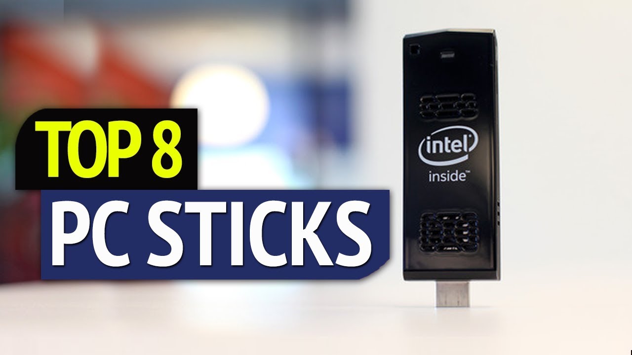 TOP 8: Best PC Sticks 2019