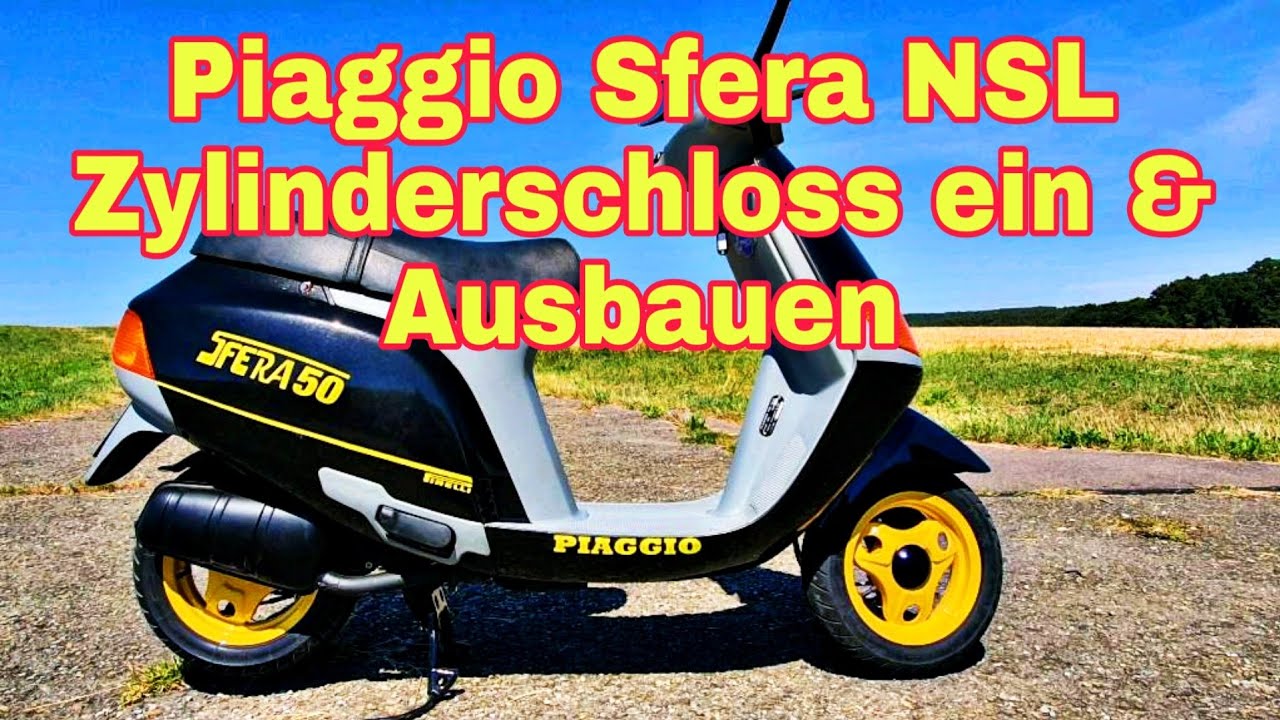 Piaggio Sfera NSL Zylinderschloss Aus & Einbauen