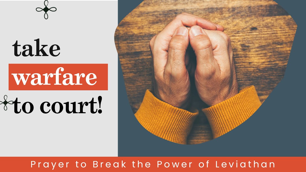 Prayer to Break the Power of Leviathan