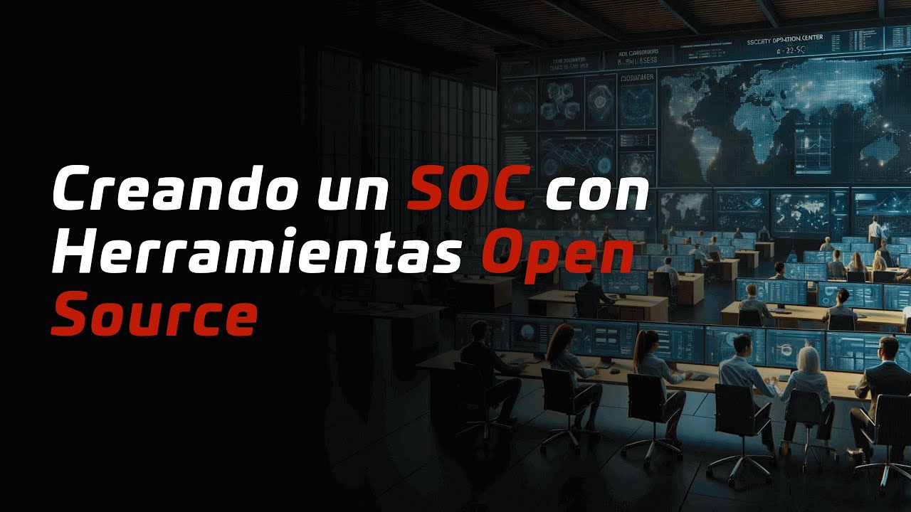 Cómo implementar un potente SOC con herramientas Open Source