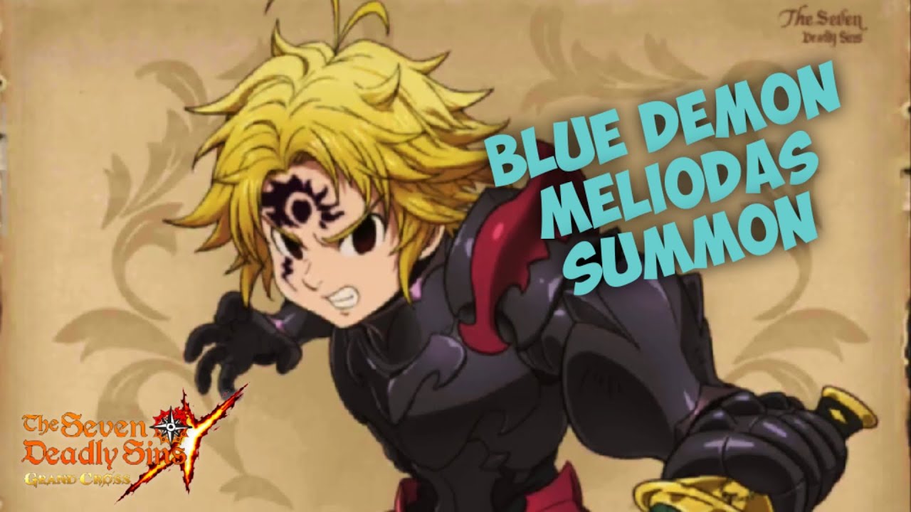 Blue Demon Meliodas SUMMONS! LET'S GET HIM! SEVEN DEADLY SINS GRAND CROSS