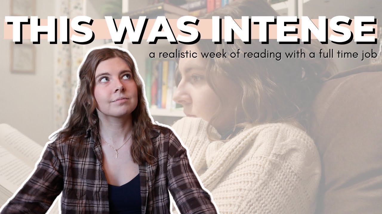 Realistic Week of Reading With a Full-Time Job | Weekly Reading Vlog