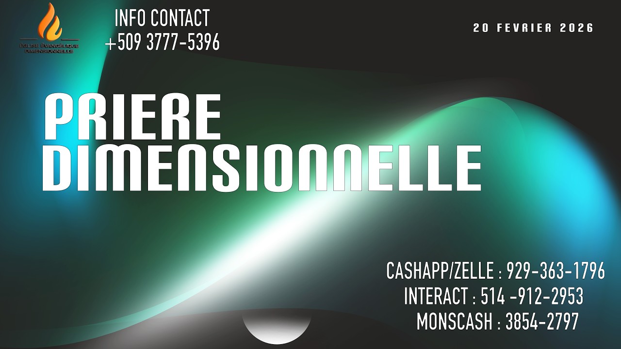 EMISSION PRIERE DIMENSIONNELLE - VENDREDI 20 FEVRIER 2026 - PSALMISTE CASIMIR