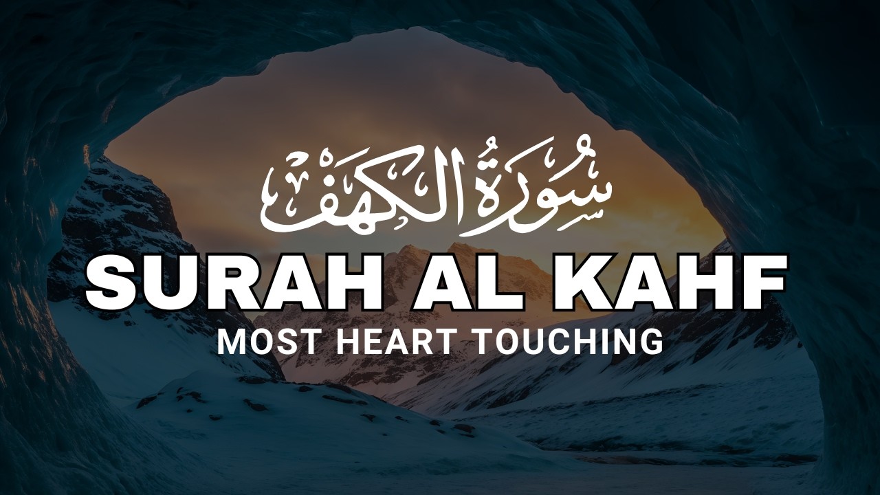 Dengarkan Surat Al-Kahfi Setiap Hari | Hati Tenang, Hidup Lebih Berkah