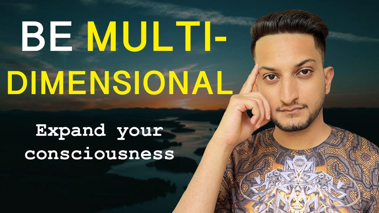 Become Multi-Dimensional And Expand Your Consciousness | Vibrate Higher