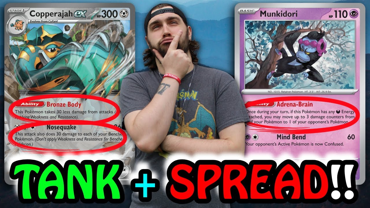 Tank Hits with Copperajah EX then Spread Damage with Munkidori!!