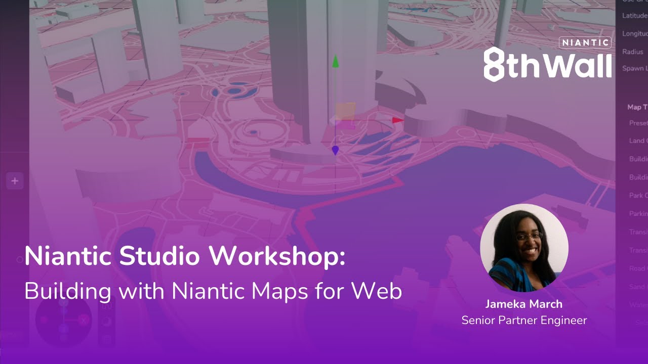 Niantic Studio Workshop: Building with Niantic Maps for Web