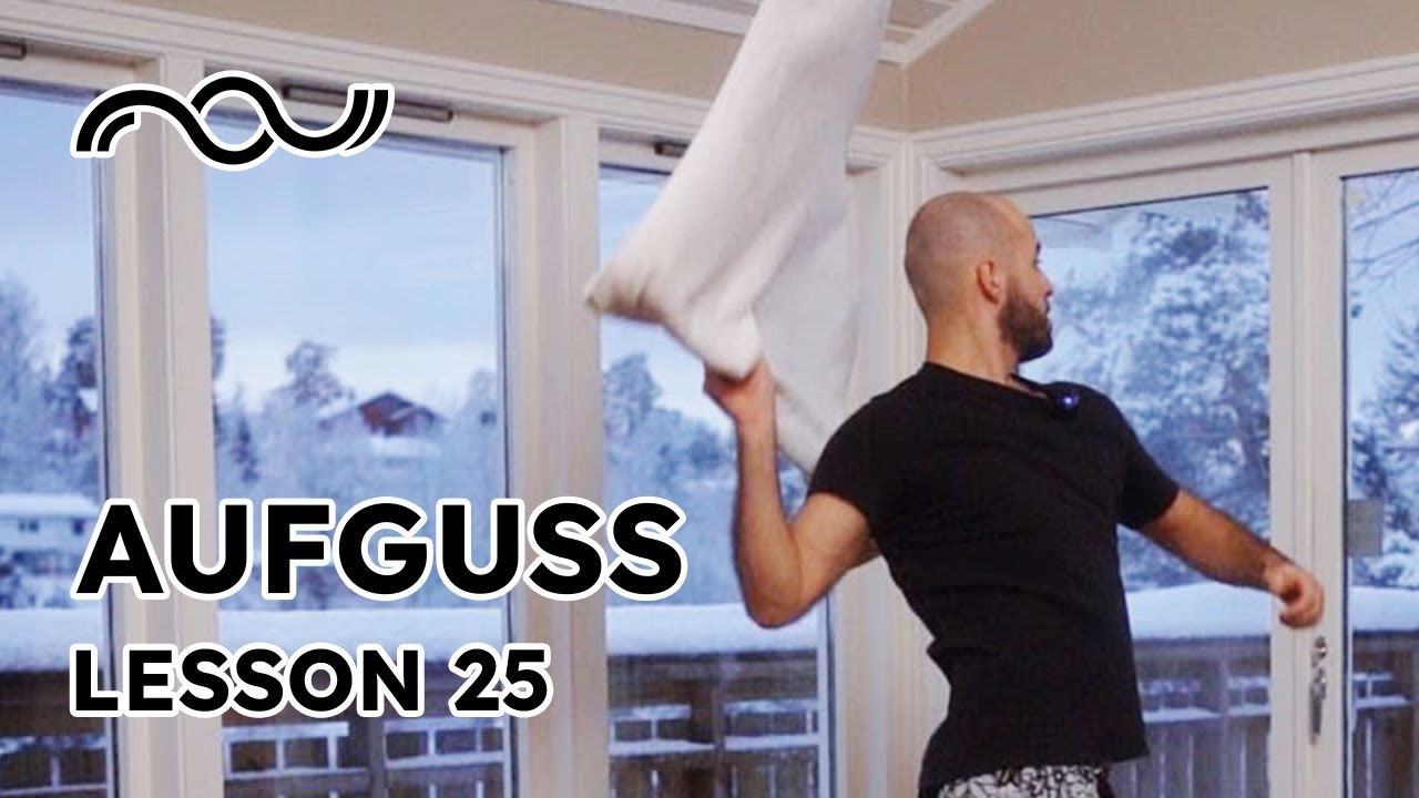 Lesson 25 | Aufguss Towel Waving with Bogdan Albu