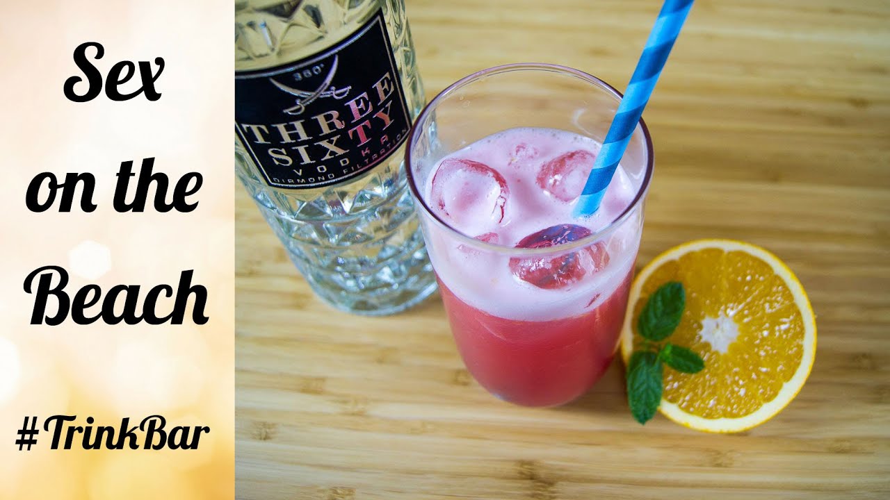 Sex on the beach - Cocktail - Rezept - Trinkbar