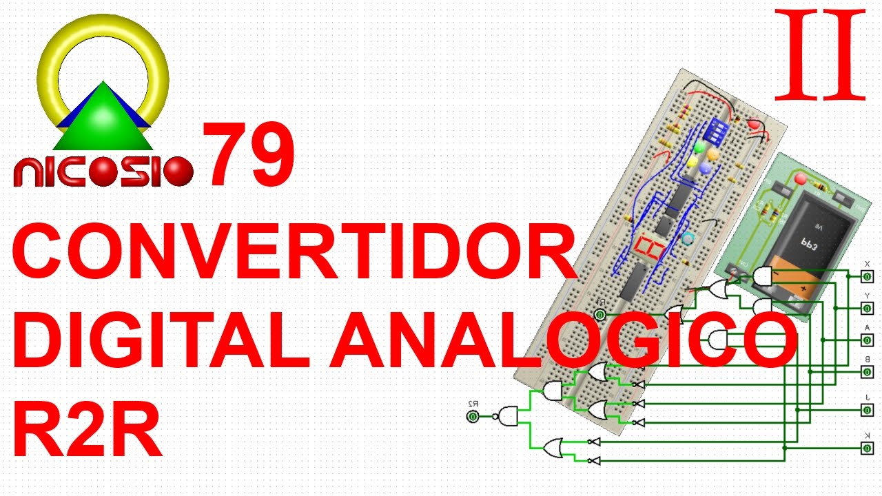Circuitos digitales 79 --- Convertidor Digital Analógico R2R