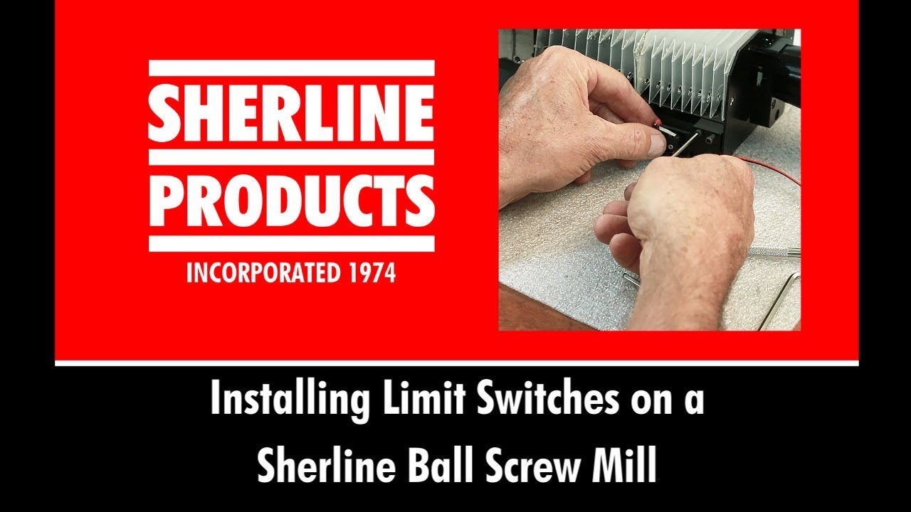 Installing Limit Switches on a Ball Screw Mill