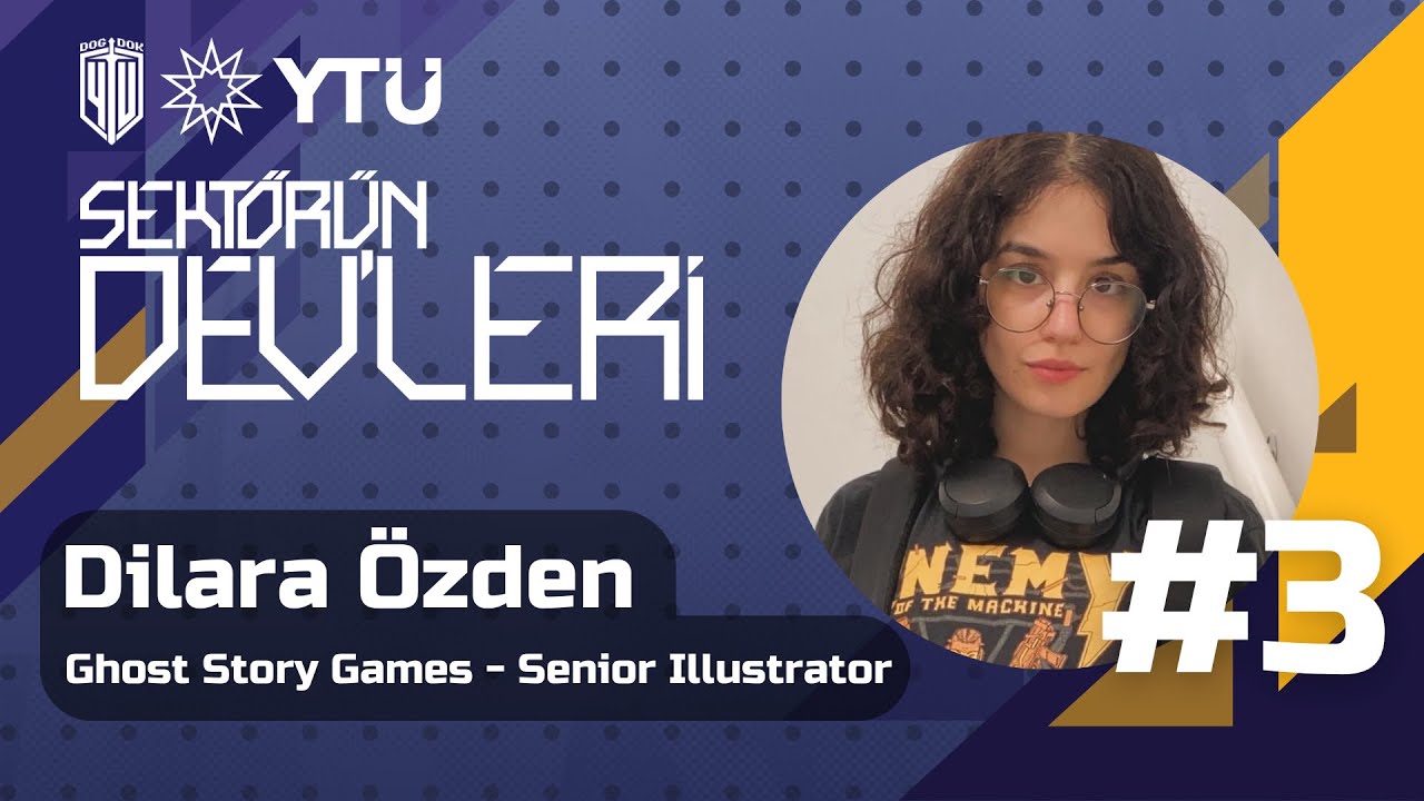 Sektörün DEV'leri - Dilara Özden - Senior Illustrator