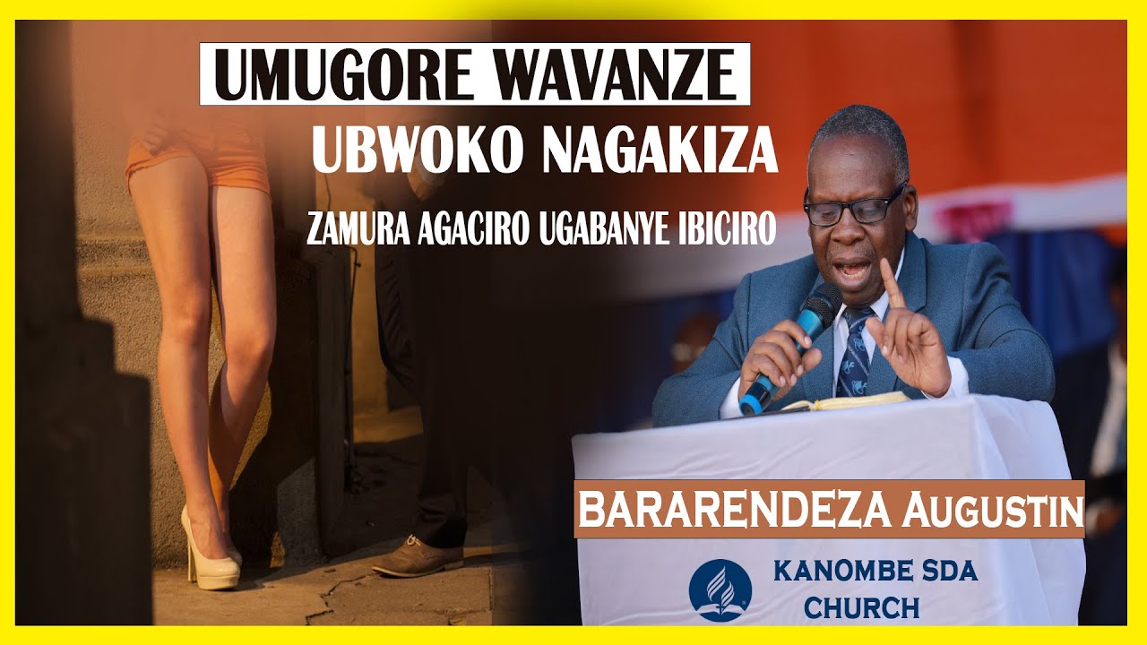 BARARENDEZA Augustin UMUGORE WAVANZE UBWOKO NAGAKIZA ZAMURA AGACIRO UGABANYE IBICIRO