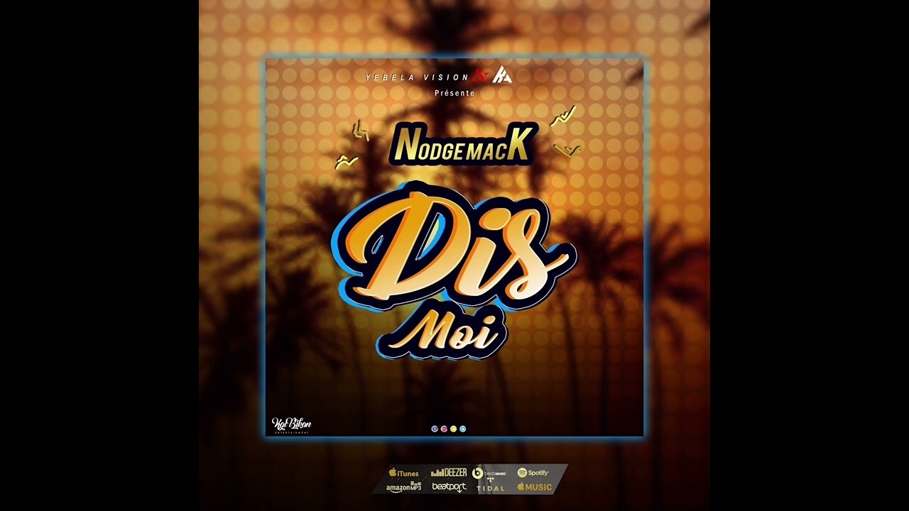 Nodge Mack - Dis-moi Lyrics ( Audio Officiel )#music #love🎶💌 #motivation #world