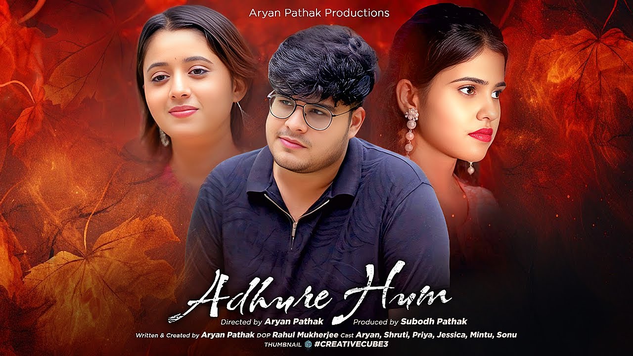 Adhure Hum | Short Film | Aryan Pathak Productions