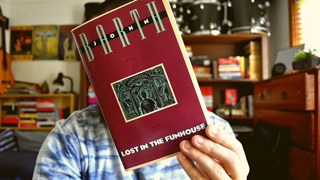 Lost In The Funhouse - John Barth