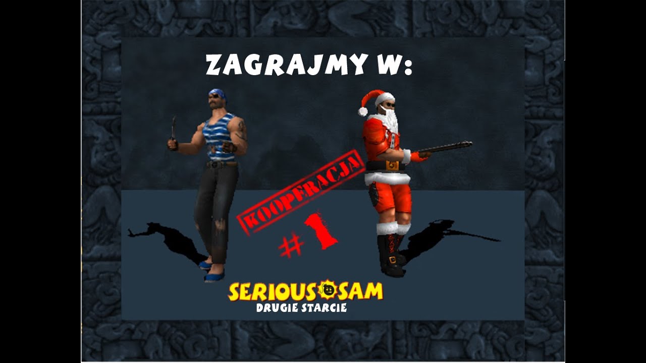 Serious Sam  Drugie Starcie COOP [#1] - Wielki Powrót /w ResorXVI 60FPS