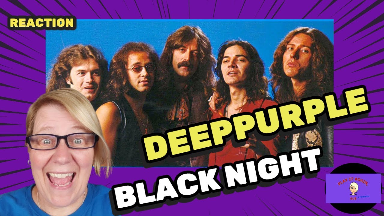 1st Time Hearing ~ BLACK NIGHT by DEEP PURPLE ~ Reaction