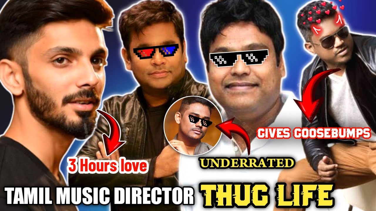 Tamil Music Directors - Thug Life | Harris jayaraj Thug Life | Yuvan Thug life | Thug Life |