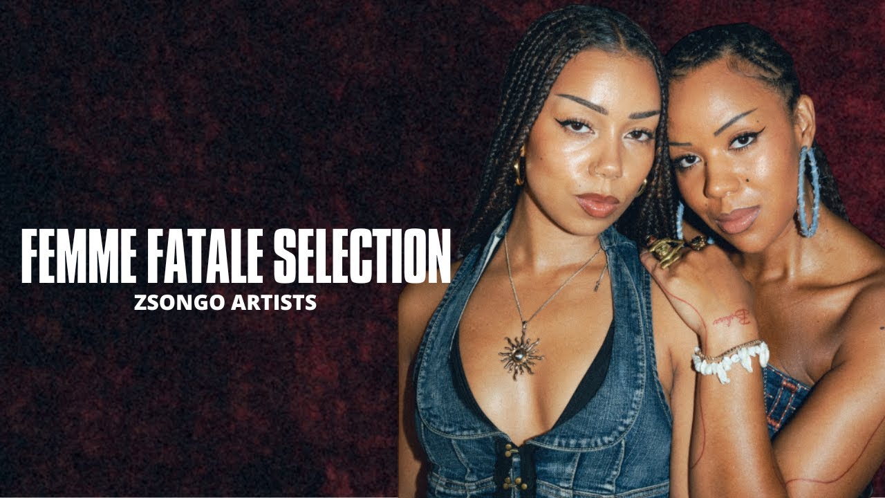 FEMME FATALE SELECTION | ZSONGO ARTISTS