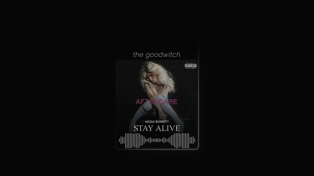 stay alive || nessa barrett || slowed + reverb
