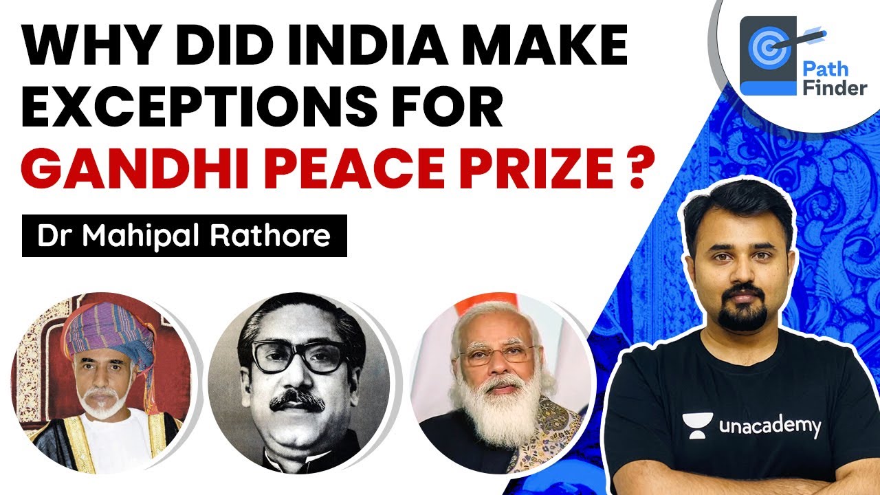 Gandhi Peace Prize l Why did India make exceptions for 2019 and 2020? #UPSC #IAS #IR