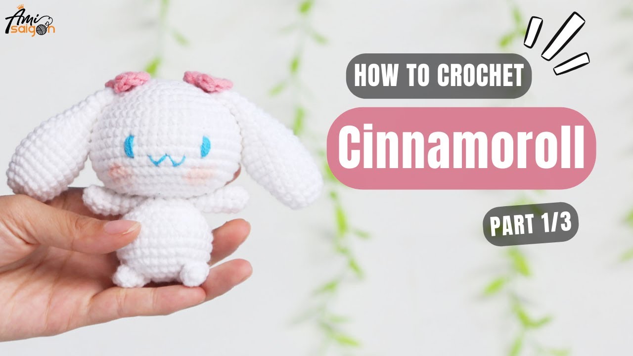 #699 | Cinnamoroll Amigurumi (1/3) | How To Crochet Character Amigurumi | @AmiSaigon