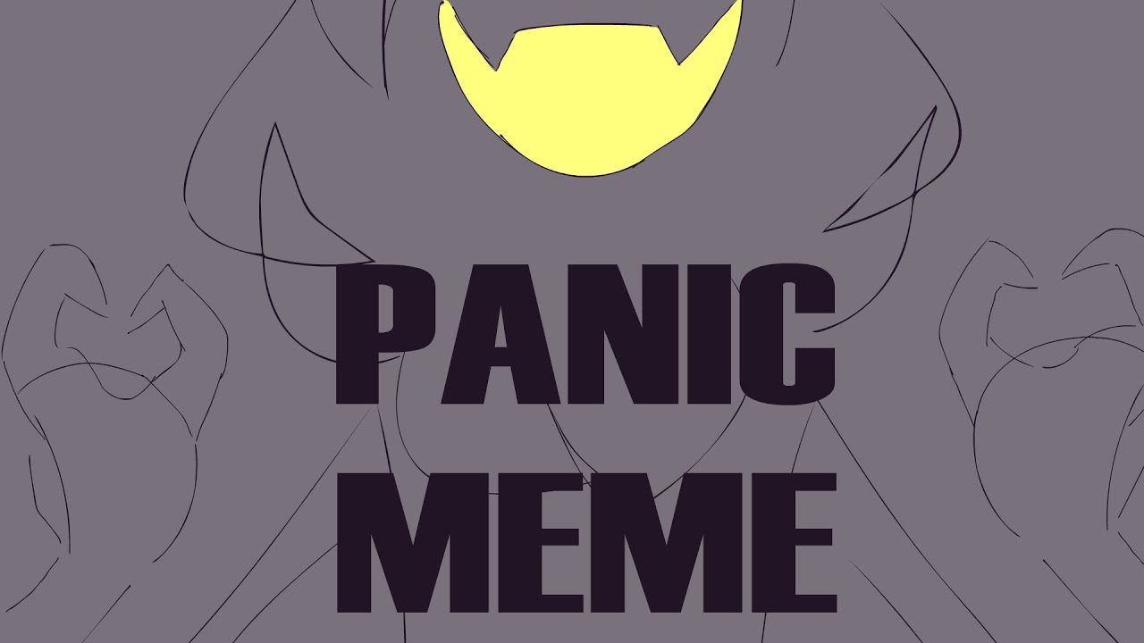 [ PANIC ] AHIT MEME