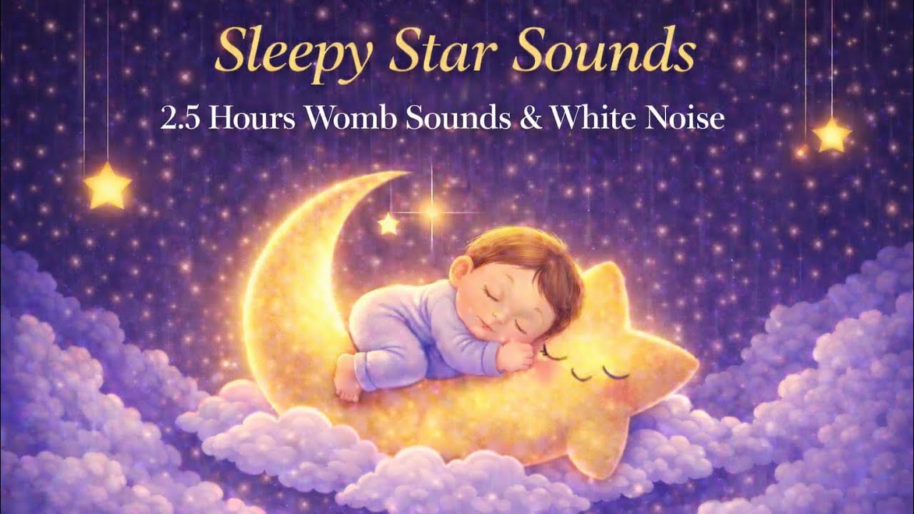 2.5 Hours Womb Sounds & Heartbeat for Babies 💤 | Baby Sleep Sounds for Deep Newborn Sleep