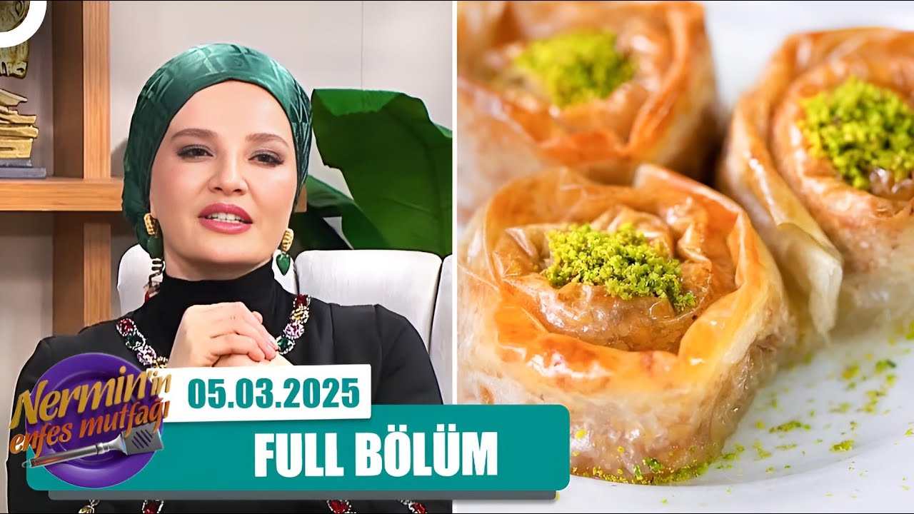 Nermin'in Enfes Mutfağı 5 Mart 2025 550. Bölüm