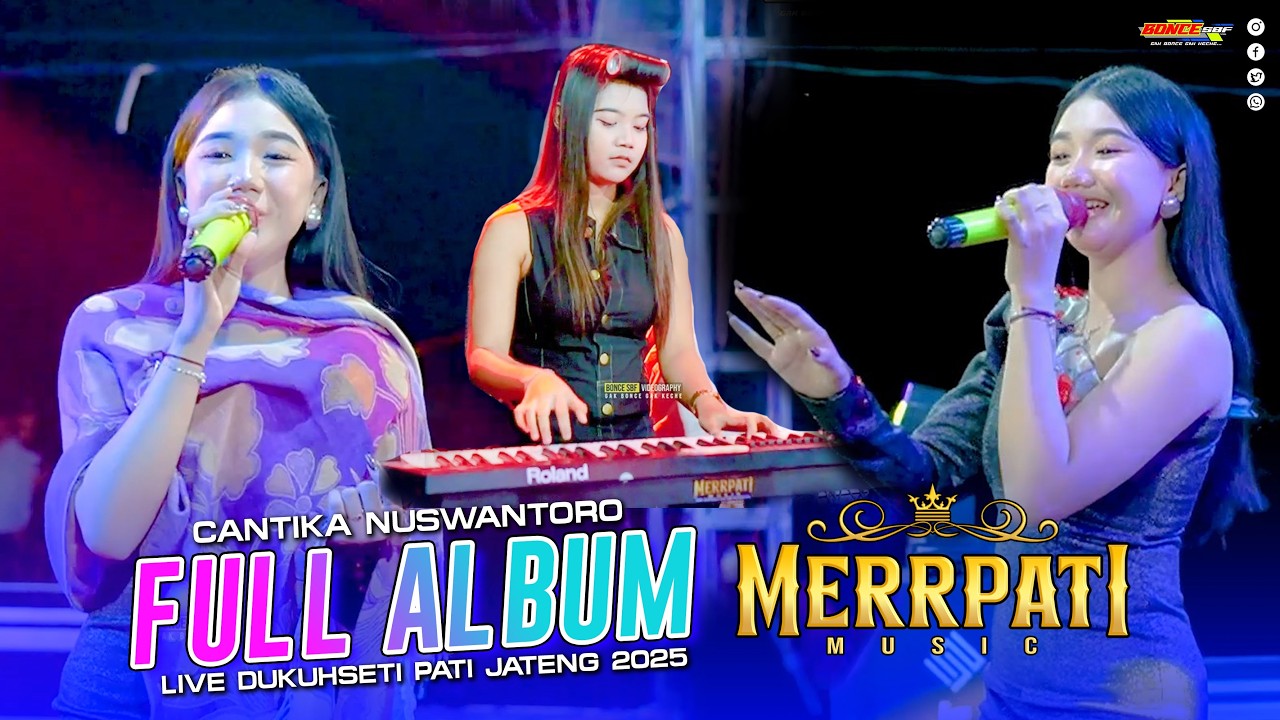🔴FULL ALBUM MERRPATI MUSIK SPECIAL CANTIKA NUSWANTORO - 45 DIGITAL AUDIO - DUKUHSETI PATI