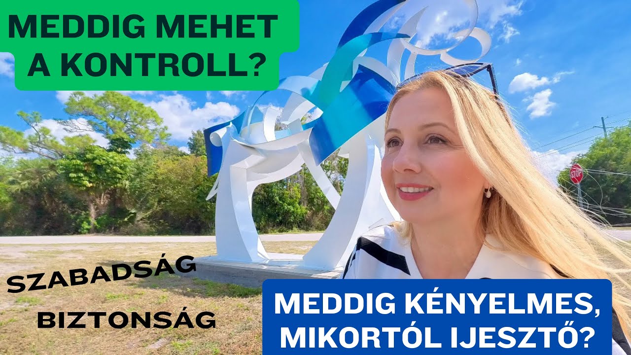 Biztonság vagy szabadság? – Ezeket adjuk fel a kényelmesebb világért! #kontroll #gyerekkor #szabad