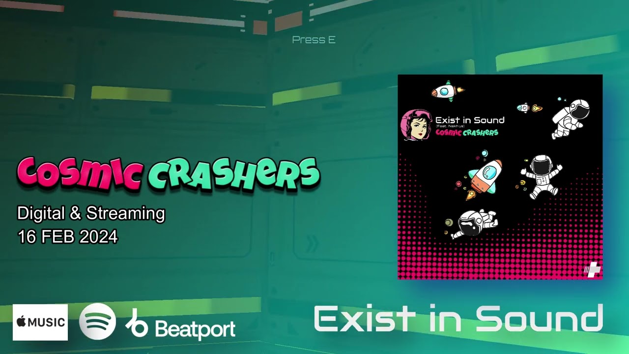 Nakhiya, Exist in Sound - Cosmic Crashers (Nakhiya Remix) | 16 Feb 2024
