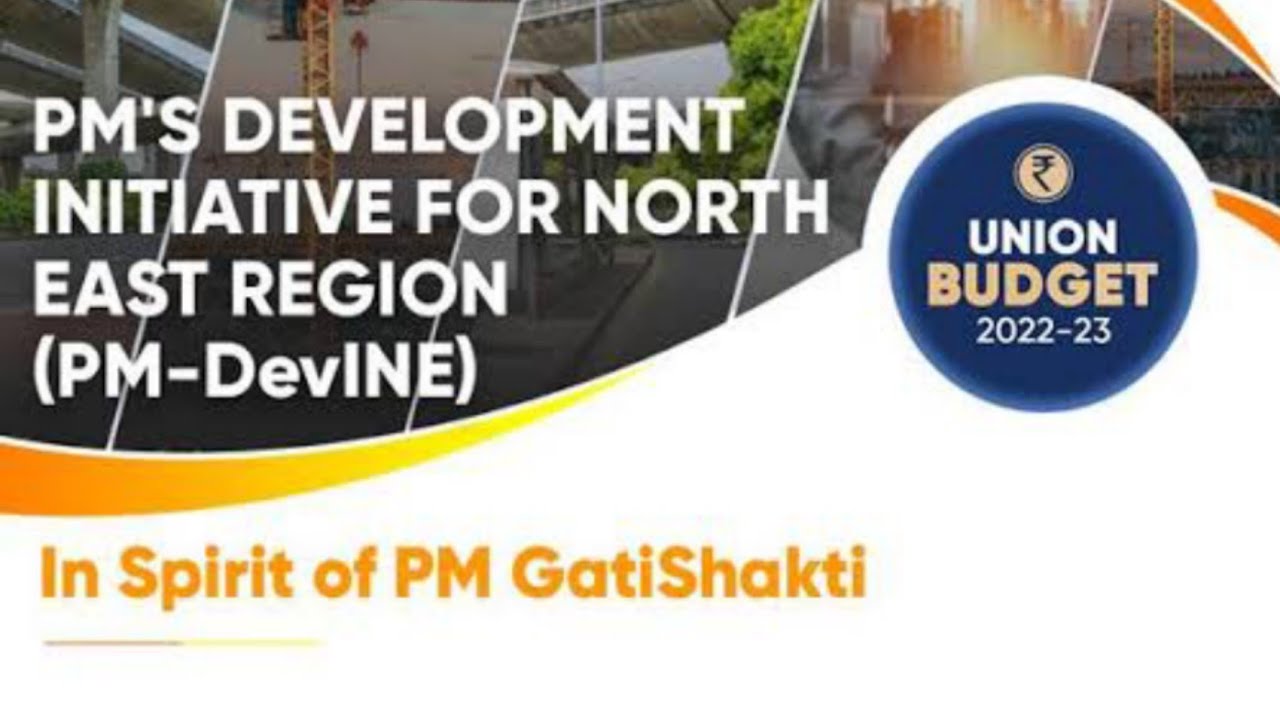 PM- Development Initiative For North East Region (PM-DevINE)