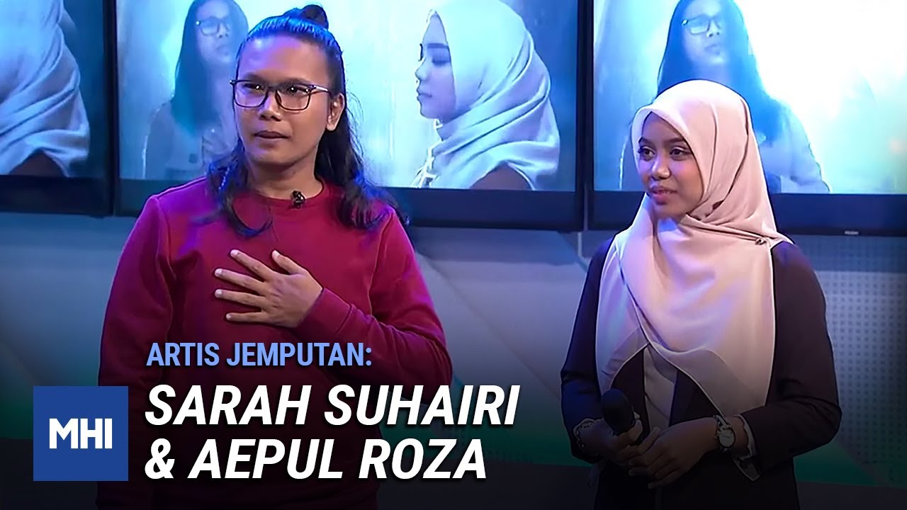 Artis Jemputan: Sarah Suhairi & Aepul Roza | MHI (5 Oktober 2020)