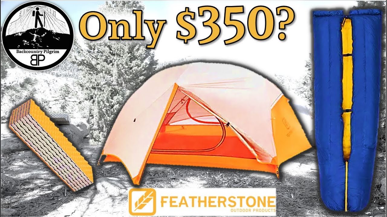Sleep Outside for only $350! First Look at Featherstone's Budget-Friendly Hiking Gear