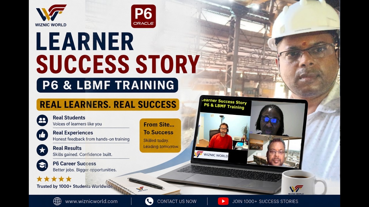 Primavera P6 Online Training Success Story-8, Student Testimonial | WiznicWorld