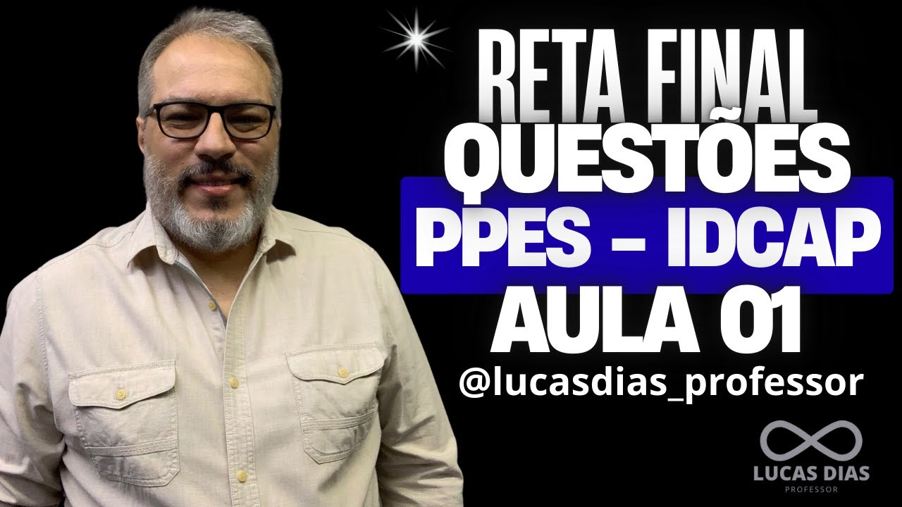 OPERAÇÃO PPES - RETA FINAL - AULA 01
