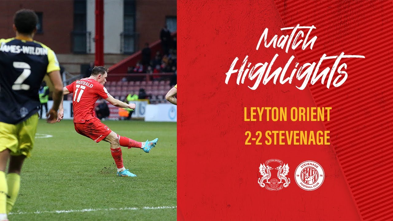 HIGHLIGHTS | Leyton Orient 2-2 Stevenage