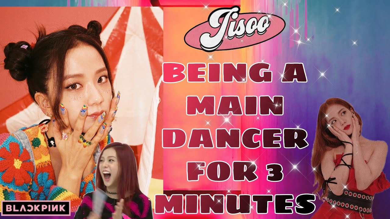 Blackpink JISOO being a main dancer for 3 minutes